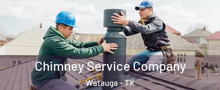  Chimney Service Company Watauga - TX